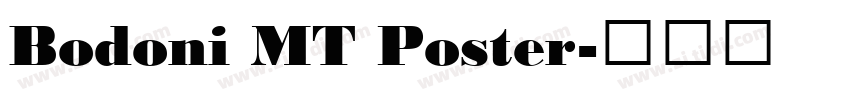 Bodoni MT Poster字体转换